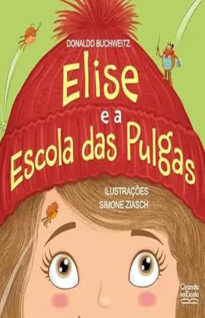 Elise e a Escola das Pulgas – Donaldo Buchweitz