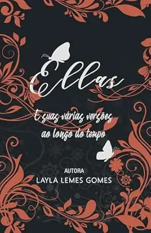Ellas: E suas várias versões ao longo do tempo – Layla  Lemes Gomes