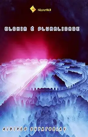 Elohim é pluralidade – Albireo Svyatoslav