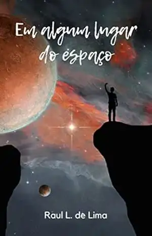 Em algum lugar do espaço - Raul Lima