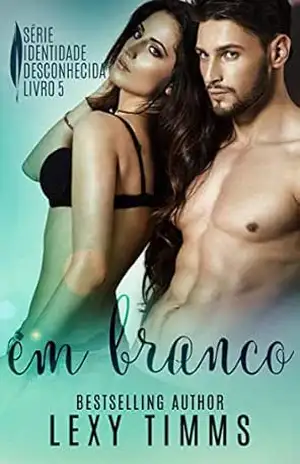 Em Branco (Série Identidade Desconhecida) – Lexy Timms