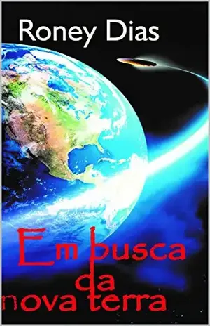 Em busca da nova terra – Roney Dias