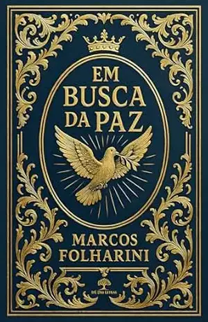 Em Busca da Paz – Marcos Folharini