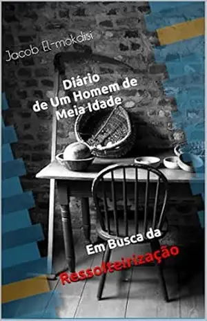 Em Busca da Ressolteirização: Diário de um Homem de Meia Idade – Jacob El-mokdisi
