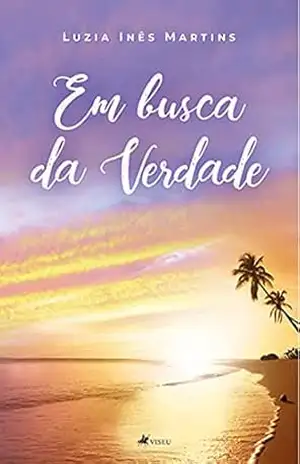 Em busca da verdade – Luzia Inês Martins