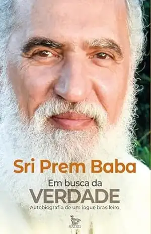 Em busca da verdade – Sri Prem Baba