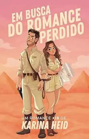 Em Busca do Romance Perdido – Karina  Heid