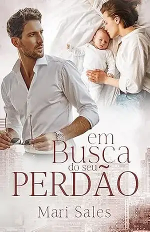Em Busca do Seu Perdão – Mari Sales