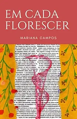 EM CADA FLORESCER – Mariana Campos
