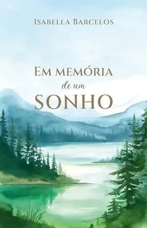 Em memória de um sonho – Isabella Barcelos