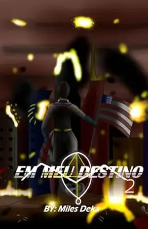 Em Meu Destino 2 – Edição Definitiva - Miles Deka