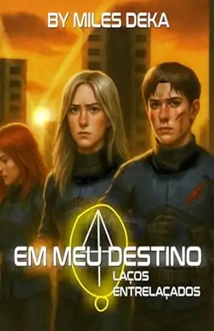 Em Meu Destino – Miles Deka
