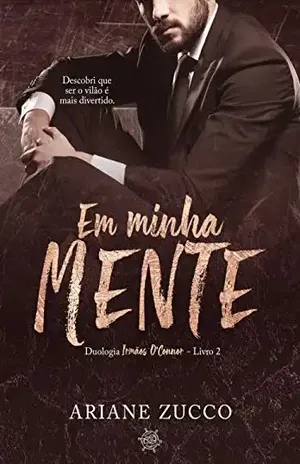 Em Minha Mente (Irmãos O'Connor Livro 2) - Ariane  Zucco