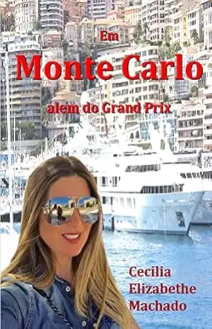 Em Monte Carlo Além do Grand Prix – Cecilia Machado