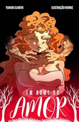 EM NOME DO AMOR – YUNARI ELARITH