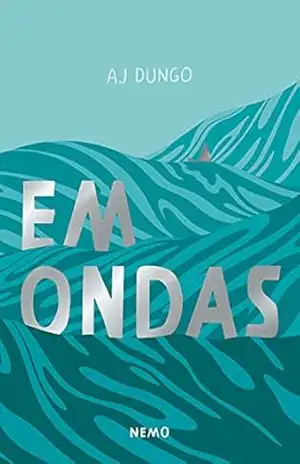 Em ondas – AJ Dungo