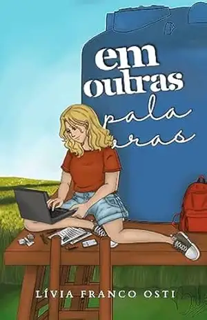 Em outras palavras: ou quase algo – Lívia Franco Osti