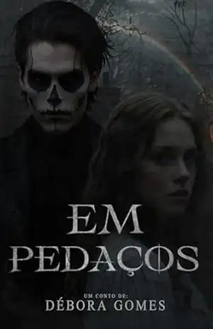 Em Pedaços – Débora Gomes