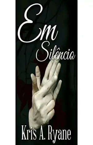 Em Silêncio – Kris A. Ryane