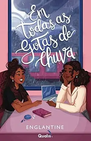Em todas as gotas de chuva – L.S Englantine