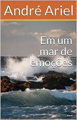 Em um mar de emoções – André Ariel