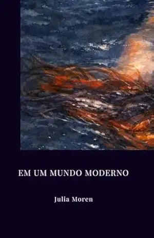 Em Um Mundo Moderno - Julia Moren