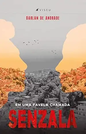 Em uma favela chamada senzala – Darlan de Andrade