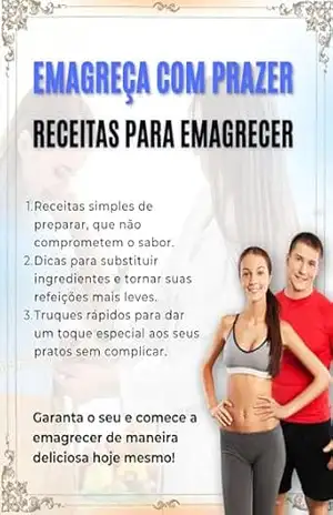 Emagreça Com prazer – Receitas para emagrecer – Richard Emanuel