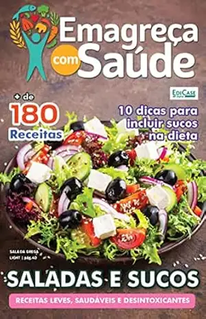 Emagreça Com Saúde Ed. 45 – Saladas e Sucos (EdiCase Digital) – EdiCase Digital