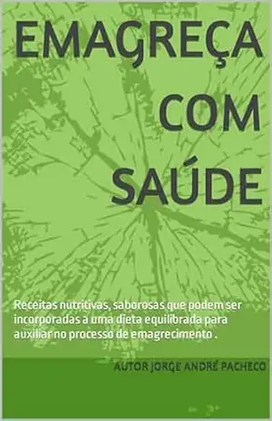 Emagreça com saúde: Receitas nutritivas, saborosas que podem ser incorporadas a uma dieta equilibrada para auxiliar no processo de emagrecimento detalha o modo de preparo.. – JORGE ANDRÉ PACHECO