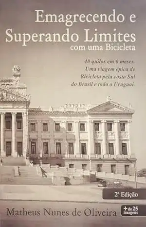 Emagrecendo e Superando Limites: com uma Bicicleta – Matheus  Oliveira