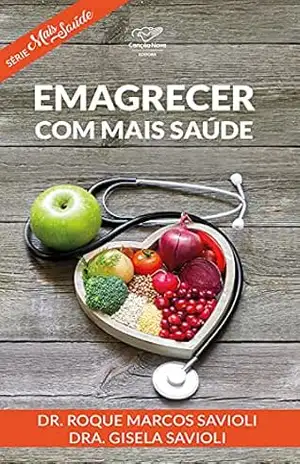 Emagrecer com mais saúde – Dr. Roque