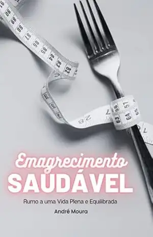 Emagrecimento Saudável – André Moura
