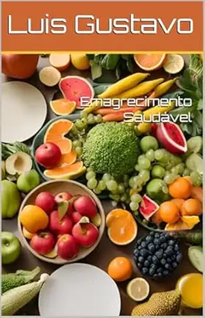 Emagrecimento Saudável – Luis Gustavo
