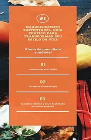 Emagrecimento Sustentável: Guia Prático para Transformar seu Estilo de Vida – Weslley Silva Pereira