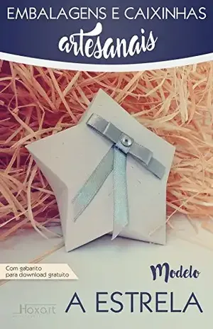 Embalagens e Caixinhas Artesanais – Modelo A Estrela. – Hoxart Artesanal