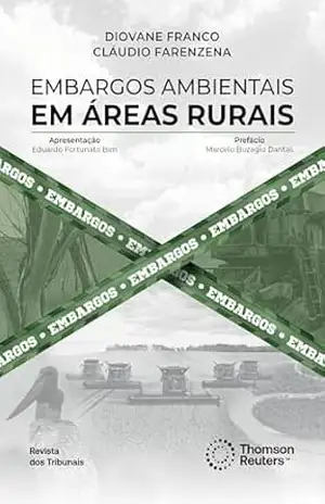 Embargos ambientais em áreas rurais – Diovane Franco