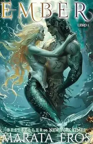 Ember: Um Romance Sobrenatural Sombrio e Anti–herói com Vampiros e Sereias – Marata Eros