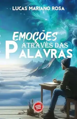Emoções Através das Palavras – Lucas Mariano  Rosa