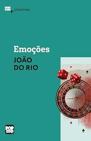 Emoções: Literatura – João do Rio