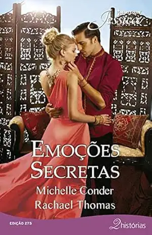 Emoções Secretas (Harlequin Jessica Livro 275) - Michelle Conder