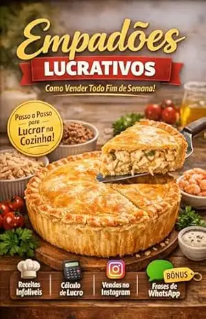 EMPADÕES QUE VENDEM: O guia prático para transformar empadões artesanais em um negócio lucrativo – Leonardo Silva