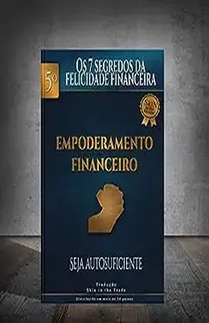 Empoderamento Financeiro (Os 7 Segredos da Felicidade Financeira Livro 5) – Skin in the trade