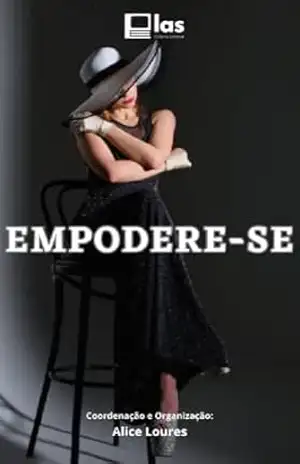 EMPODERE–SE - Alice Loures
