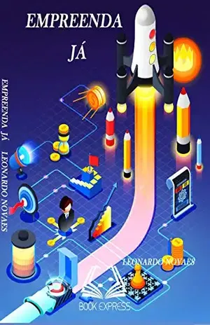 EMPREENDA, JÁ!: Com coragem e ação! – Leonardo Silva