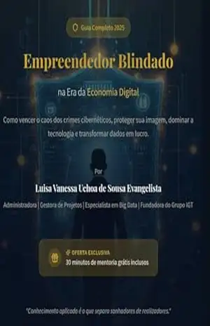 EMPREENDEDOR BLINDADO: Blindagem mental e financeira para empreendedores – LUISA VANESSA EVANGELISTA