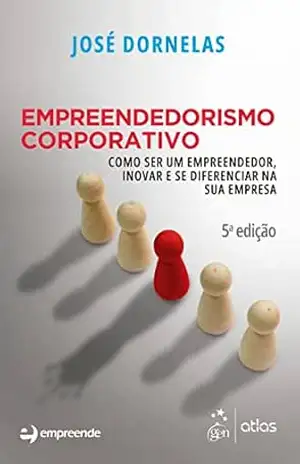Empreendedorismo Corporativo – José Dornelas