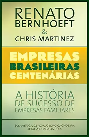 Empresas brasileiras centenárias - Renato Bernhoeft