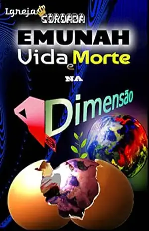 Emunah Vida E Morte Na 4ª Dimensão – Ítalo Oliveira