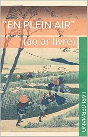 “En plein air”: (ao ar livre) – lAri Germano
